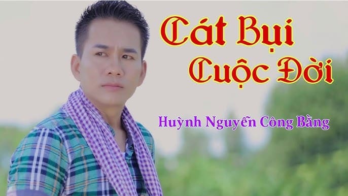 Cát bụi cuộc đời - Huỳnh Nguyễn Công Bằng